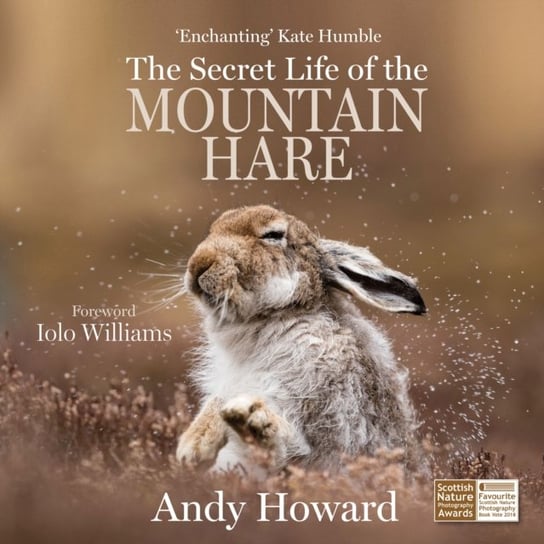 The Secret Life of the Mountain Hare Andy Howard