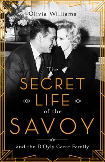 The Secret Life of the Savoy Olivia Williams