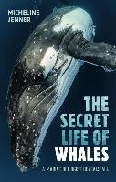 The Secret Life of Whales: A Marine Biologist Reveals All Jenner Micheline