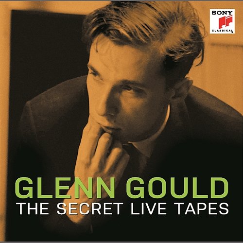 The Secret Live Tapes Glenn Gould