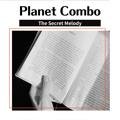 The Secret Melody Planet Combo