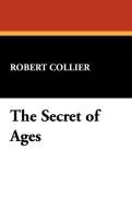 The Secret of Ages Collier Robert