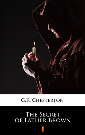 The Secret of Father Brown Chesterton Gilbert Keith
