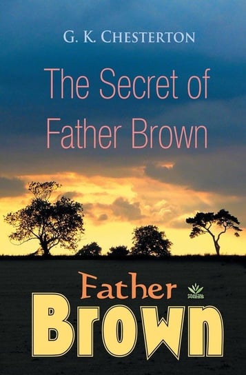 The Secret of Father Brown Chesterton G.K.
