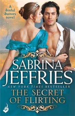 The Secret of Flirting: Sinful Suitors 5: Captivating Regency romance at its best! Jeffries Sabrina