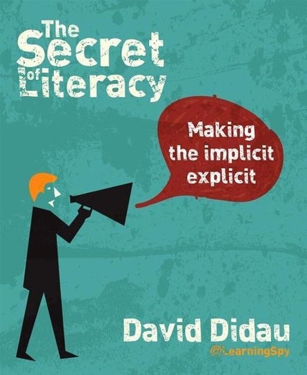 The Secret of Literacy Didau David