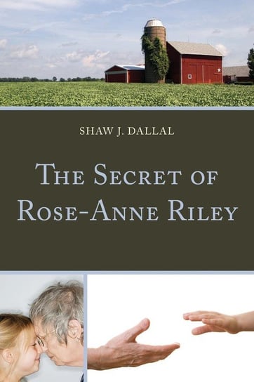 The Secret of Rose-Anne Riley Dallal Shaw J.