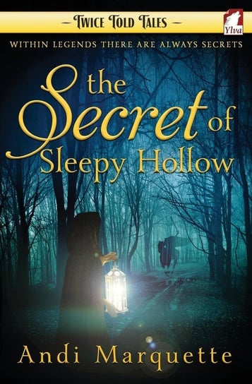 The Secret of Sleepy Hollow Marquette Andi