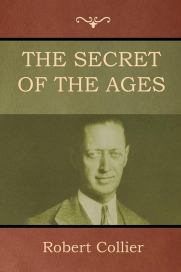 The Secret of the Ages Collier Robert