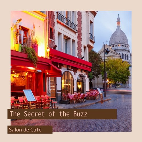 The Secret of the Buzz Salon de Café