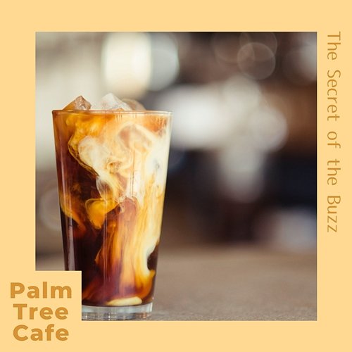 The Secret of the Buzz Palm Tree Cafe
