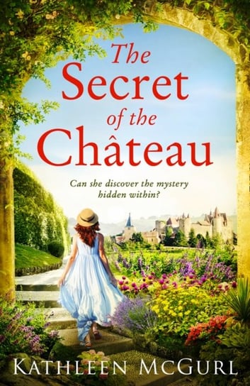 The Secret of the Chateau McGurl Kathleen