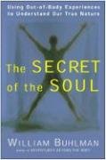 The Secret of the Soul Buhlman William L.