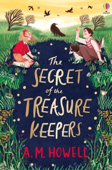 The Secret of the Treasure Keepers Howell A.M.