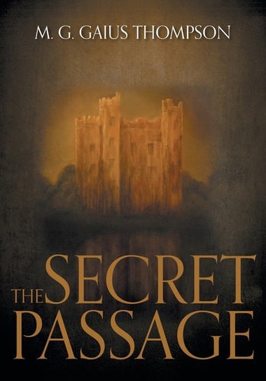 The Secret Passage Thompson M. G. Gaius