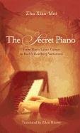 The Secret Piano Zhu Xiao-Mei