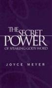 The Secret Power of Speaking God's Word Meyer Joyce