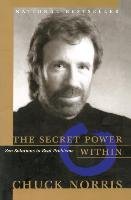 The Secret Power Within Norris Chuck