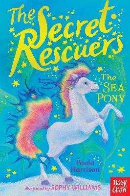 The Secret Rescuers: The Sea Pony Harrison Paula