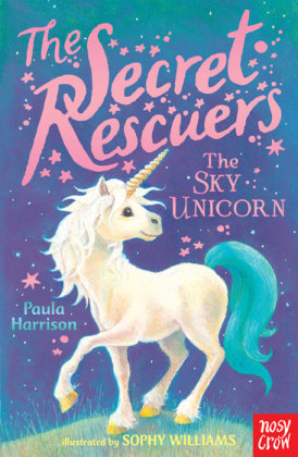 The Secret Rescuers: The Sky Unicorn Harrison Paula