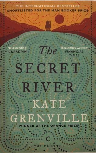 The Secret River Grenville Kate
