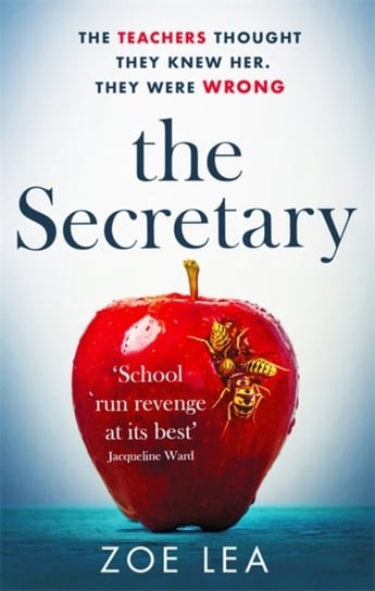 The Secretary: An addictive page turner of school-run revenge Zoe Lea
