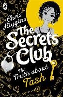 The Secrets Club: The Truth About Tash Higgins Chris