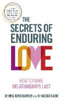The Secrets of Enduring Love Barker Meg-John, Gabb Jacqui