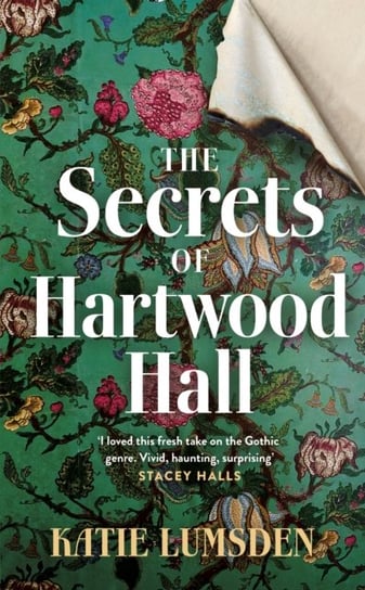 The Secrets of Hartwood Hall: The mysterious and atmospheric gothic novel for fans of Stacey Halls Katie Lumsden