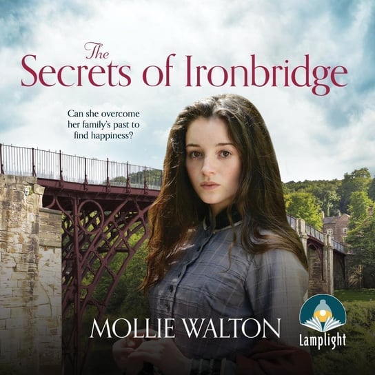 The Secrets of Ironbridge Mollie Walton