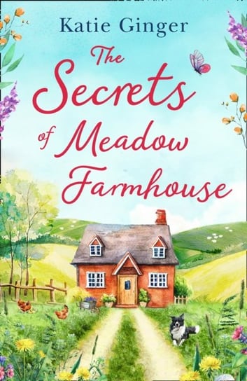 The Secrets of Meadow Farmhouse Ginger Katie
