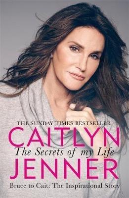 The Secrets of My Life Jenner Caitlyn