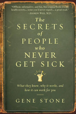 The Secrets of People Who Never Get Sick Stone Gene