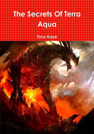 The Secrets Of Terra Aqua Kaye Tony
