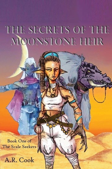 The Secrets of the Moonstone Heir Cook A.R.
