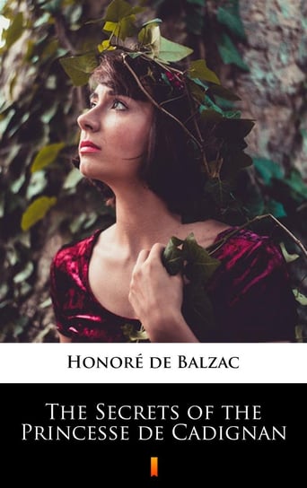 The Secrets of the Princesse de Cadignan De Balzac Honore