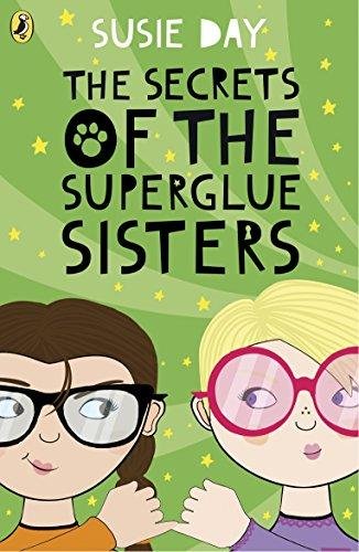 The Secrets of the Superglue Sisters Day Susie