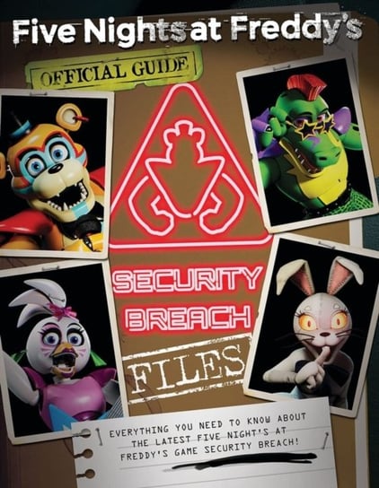 The Security Breach Files (Five Nights at Freddy's) Cawthon Scott