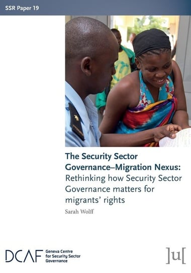 The Security Sector Governance-Migration Nexus Wolff Sarah