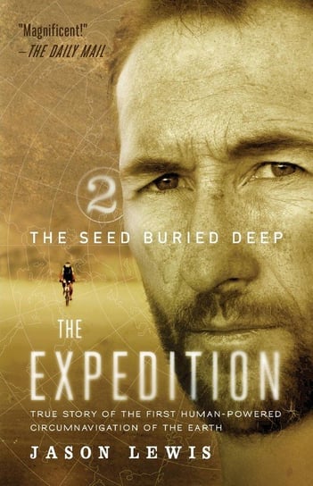 The Seed Buried Deep (the Expedition Trilogy, Book 2) Lewis Jason