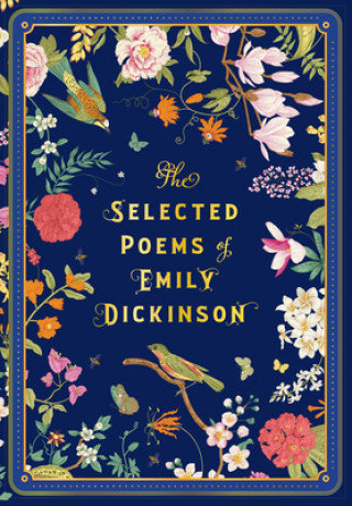 The Selected Poems of Emily Dickinson Emily Dickinson