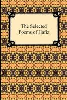 The Selected Poems of Hafiz Hafiz