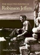 The Selected Poetry of Robinson Jeffers Jeffers Robinson