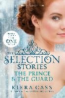 The Selection Stories: The Prince and The Guard Cass Kiera