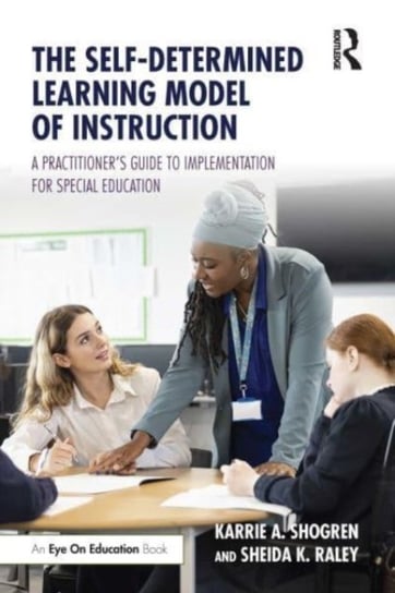 The Self Determined Learning Model Of Instruction A Practitioner s the-self-determined-learning-model-of-instruction-a-practitioner-s