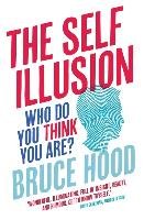 The Self Illusion Hood Bruce