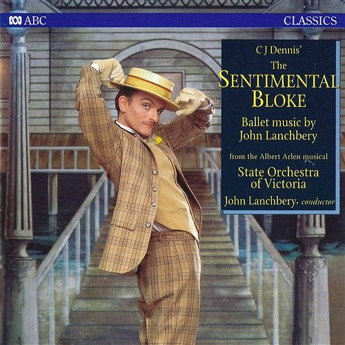 The Sentimental Bloke Orchestra Victoria, John Lanchbery