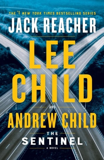 The Sentinel: A Jack Reacher Novel Lee Child