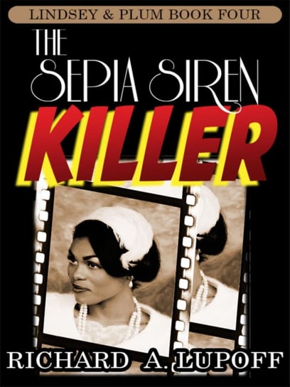 The Sepia Siren Killer Richard A. Lupoff