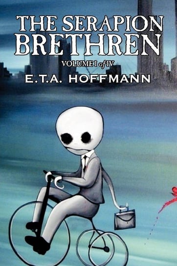 The Serapion Brethren, Vol. I (of IV) by E.T A. Hoffman, Fiction, Fantasy Hoffmann E. T. A.